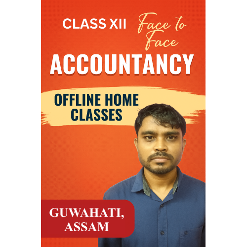 12th Accountancy GUWAHATI Home Class
